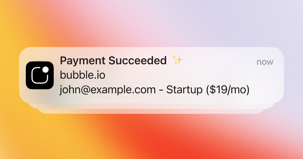 Integrate LogSnag with Bubble to receive push notifications for things like user signups, failed payments, and more.